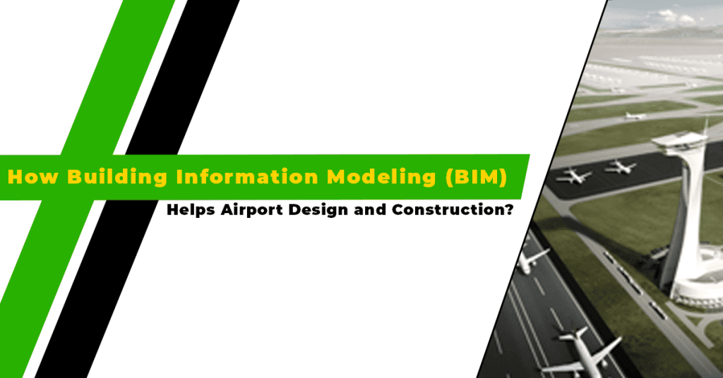 BIM for Airport Design & Construction