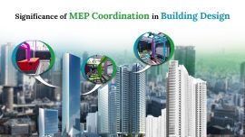 Significance of MEP Coordination in Building Design updated one
